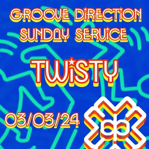 Twisty - Groove Direction Session (03/03/24)