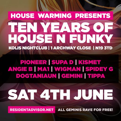 House Warming 10th Anniversary (Pioneer, Supa D, Spidey G and Dogtaniaun)
