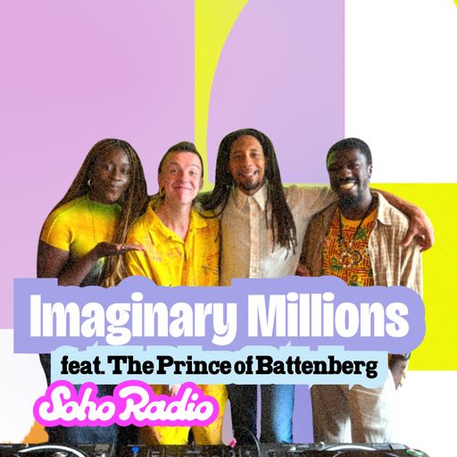 Imaginary Millions feat. The Prince of Battenberg (25/07/2025)