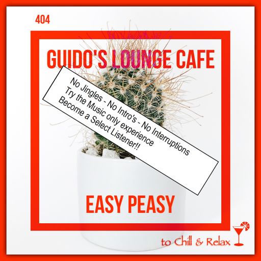 Guido's Lounge Cafe Broadcast 0404 Easy Peasy (Select)