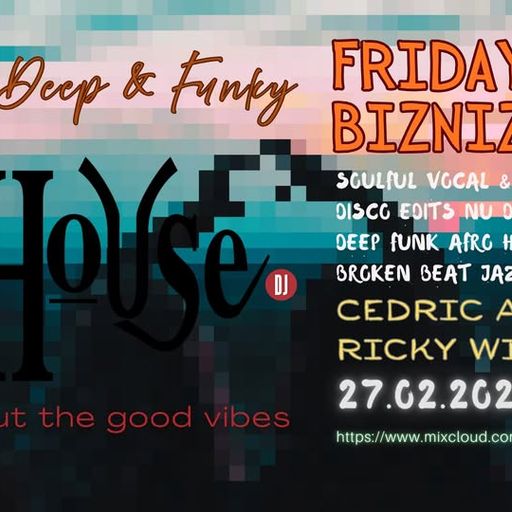 Hype House - Friday Nite Biznizz...- Ricky Williams - 27-2-26