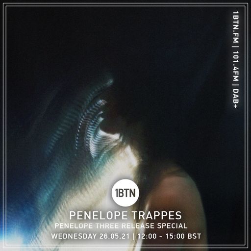 Penelope Trappes - Three Release Special - 26.05.2021