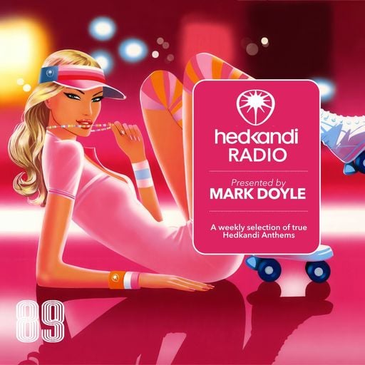 #HKR07/26 Hedkandi With Mark Doyle