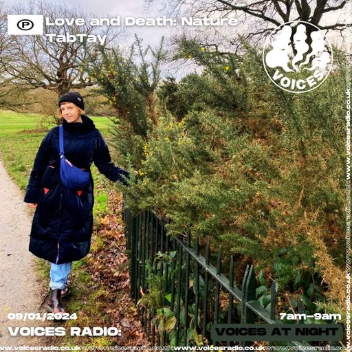 Love and Death: Nature - 09/01/24 - Voices Radio