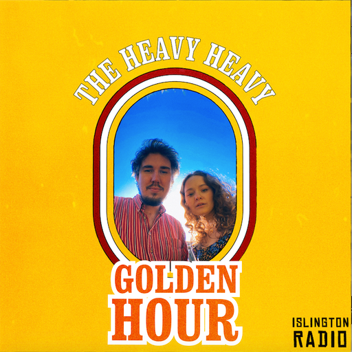 The Heavy Heavy Golden Hour (11/7/2021)