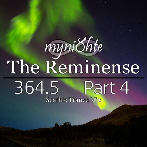 The Reminense 364.5 - Part 4