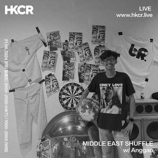 MIDDLE EAST SHUFFL w/ ANGGAO - 21/06/2024