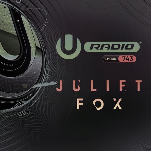 UMF Radio 743 - Juliet Fox