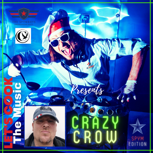 LETS COOK THE MUSIC PRESENTS CRAZY CROW COLLAB SPYMBOYS