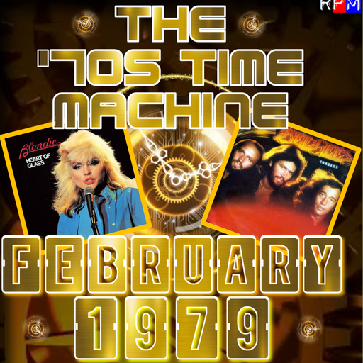 THE '70S TIME MACHINE - FEBRUARY 1979