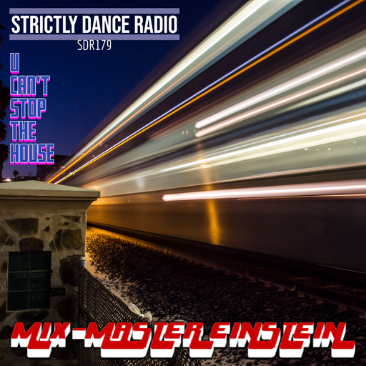 SDR179: U Can't Stop The House