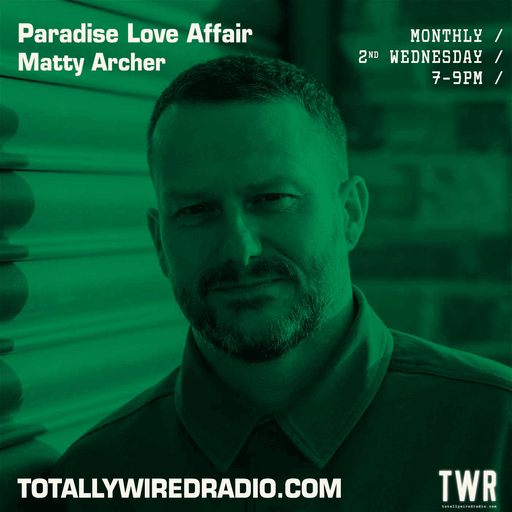Paradise Love Affair - Matty Archer ~ 11.10.23 #new