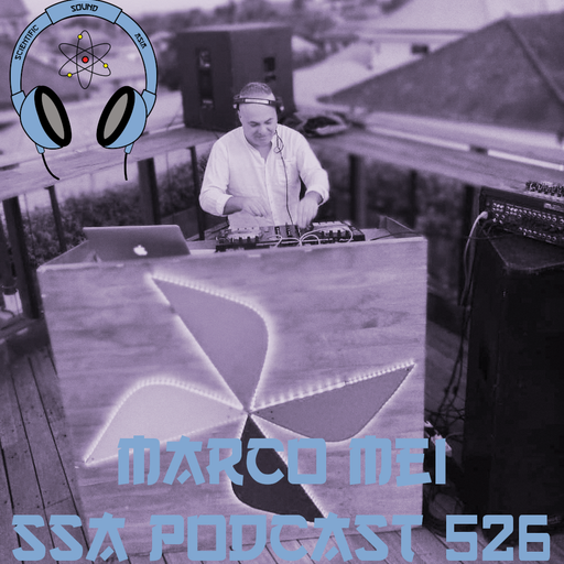 Scientific Sound Radio Podcast 526, Marco Mei's' 2019 show 16.