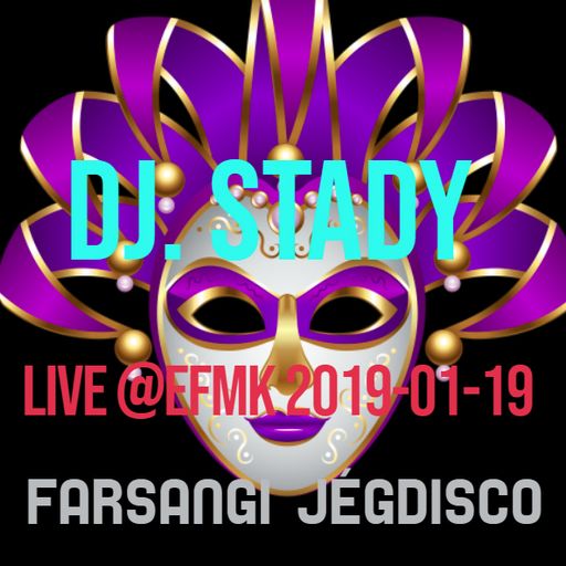 Live @EFMK 2019-01-19 Farsangi Jegdisco