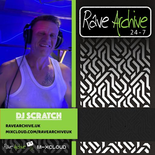 Dj Scratch Live - Rave Archive 247 - 16.11.24