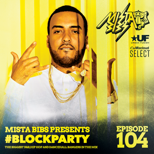 Mista Bibs - #BlockParty Episode 104 (Follow me on Insta @MistaBibs)