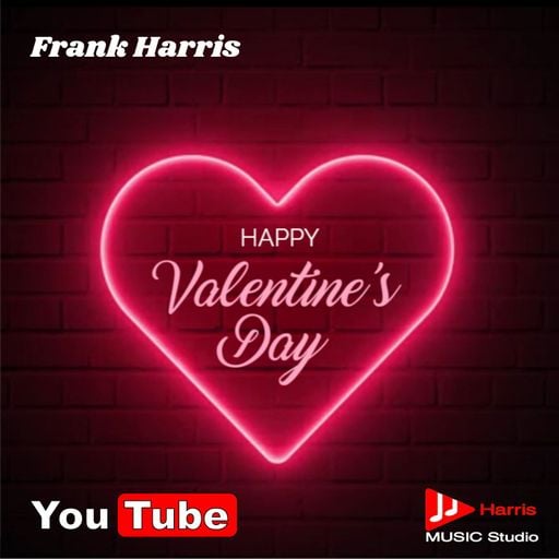 Frank Harris - Happy Valentine`s Day