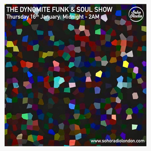 The Dynomite Funk & Soul Show (16/01/2025)