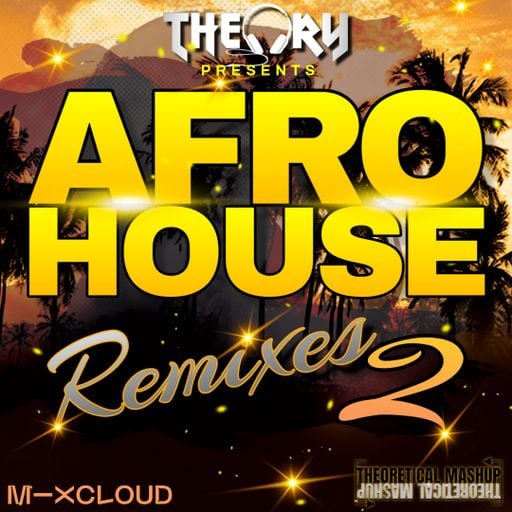 AFRO HOUSE REMIXES 2