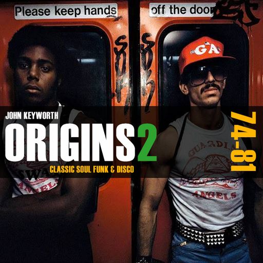 Origins 2 - House Music Pioneers (Classic Soul, Funk & Disco 1974-81)