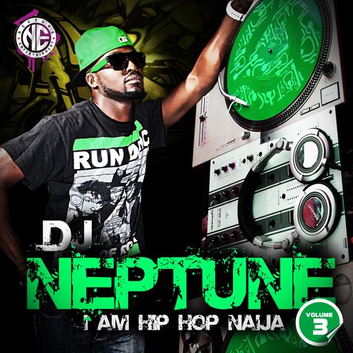 DJ Neptune - I Am Hip Hop Naija Vol.3