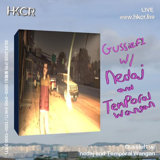 Gussief1 w/ nedaj and Temporal Wangan - 30/01/2026