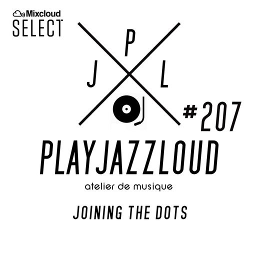 PJL sessions #207 [joining the dots]