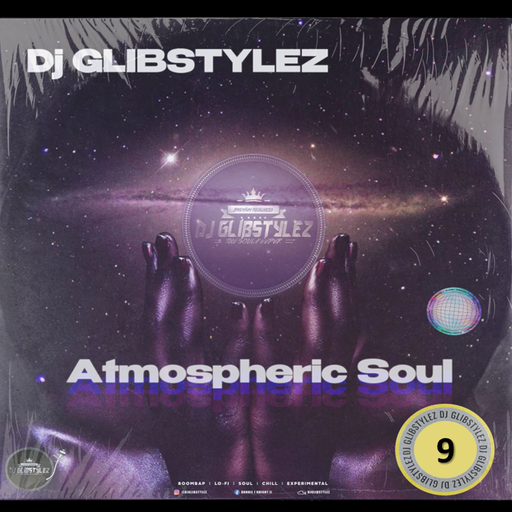 DJ GlibStylez - Atmospheric Soul Vol.9