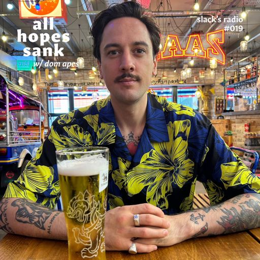 All Hopes Sank w. Dom Apes - February 2024