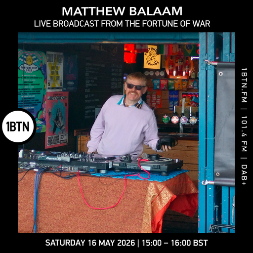 Matthew Balaam live broadcast from the Fortune Of War - 16.05.26