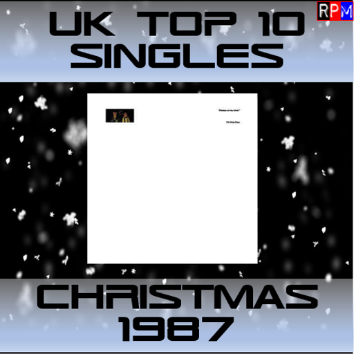 UK TOP 10 SINGLES : CHRISTMAS 1987