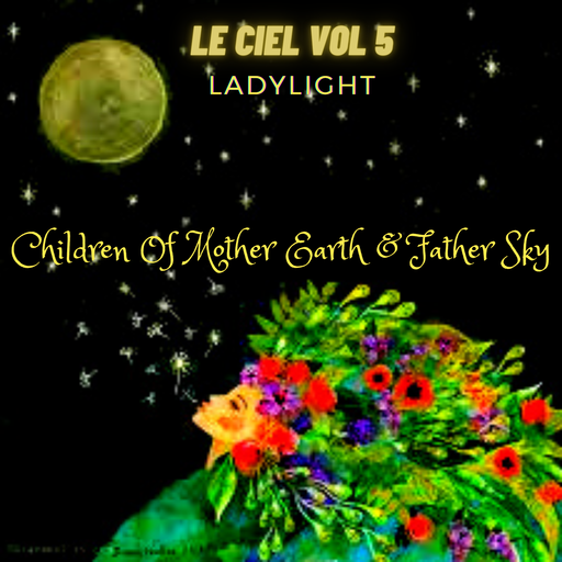 Le Ciel Vol 5 - Children of Mother Earth & Father Sky