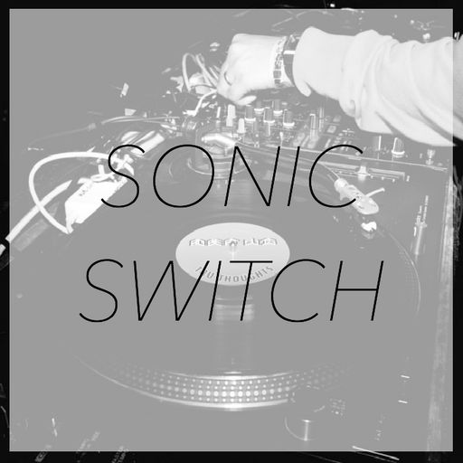 SONIC SWITCH | 1st Nov w/ DJ Robert Luis