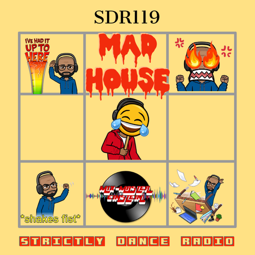 SDR119: (Welcome to) Mad House