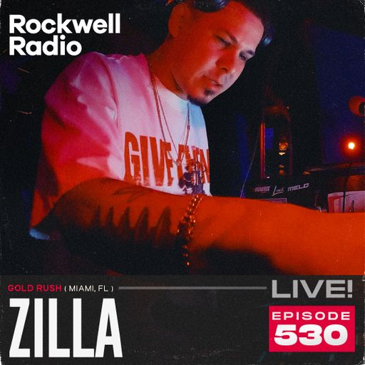 ROCKWELL LIVE! ZILLA @ GOLD RUSH MIAMI - MAY 2026 (EP.530)
