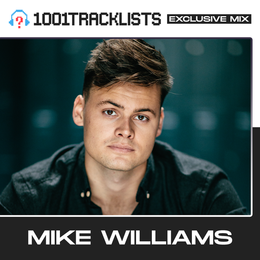 Mike Williams - 1001Tracklists 'Get Dirty' Exclusive Mix