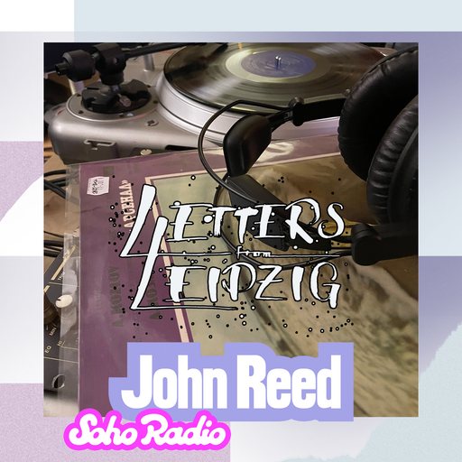 Letters From Leipzig - John Reed (14/09/2025)