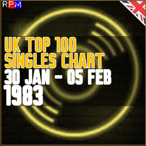 UK TOP 100 : 30 JANUARY - 05 FEBRUARY 1983