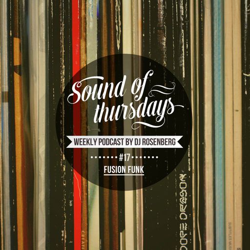 DJ Rosenberg - SOT #17 (Fusion Funk )