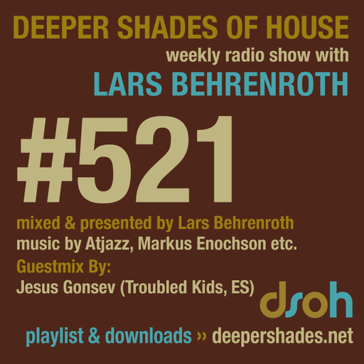 Deeper Shades Of House #521 w/ exclusive guest mix by JESUS GONSEV