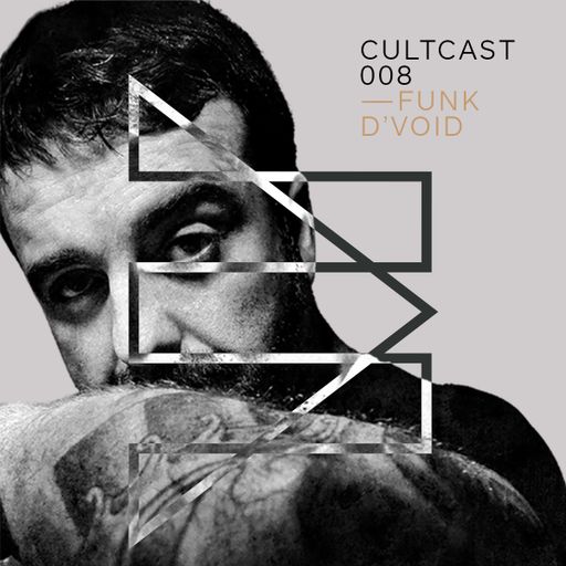 Cultcast Episode 008 mixed by Funk D’Void
