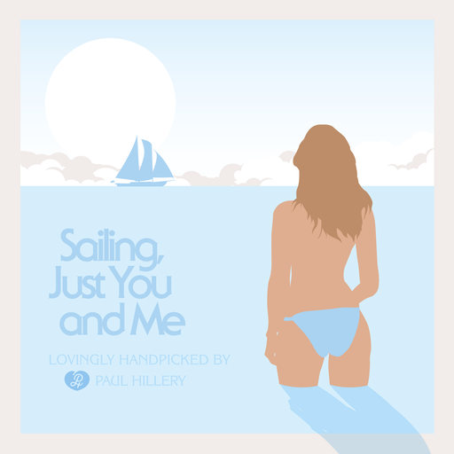 Sailing, Just You and Me
