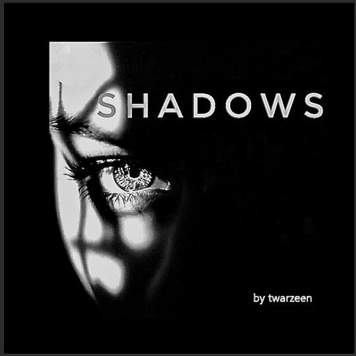 SHADOWS