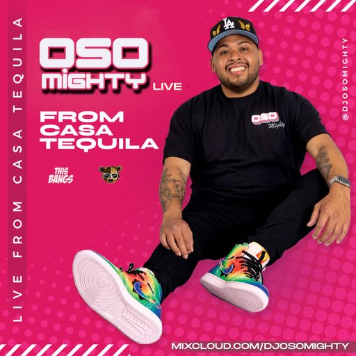 OSO MIGHTY LIVE FROM CASA TEQUILA