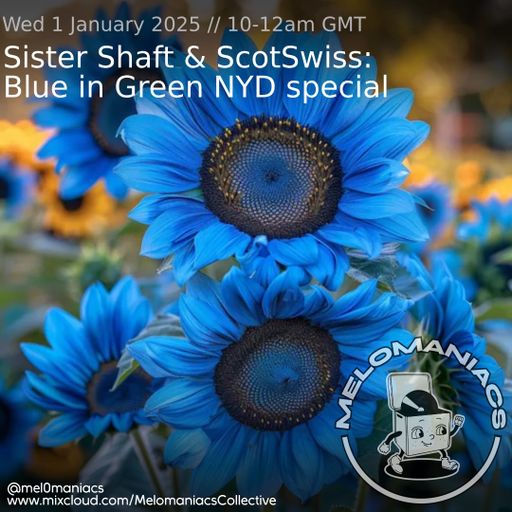 Sister Shaft & ScotSwiss // Blue in Green NYD 2025 special // 01.01.2025 // Melomaniacs Live