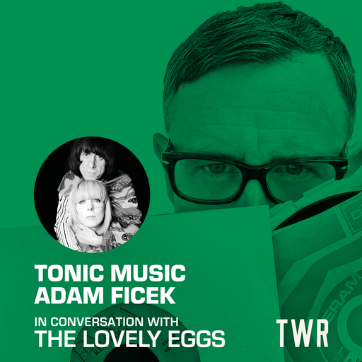 Tonic Music / Dr Adam Ficek / The Lovely Eggs / December 25