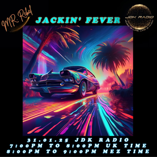 Jackin Fever / JDK 31.01.25