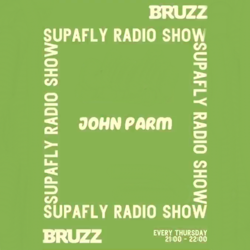 Supafly w/ John Parm