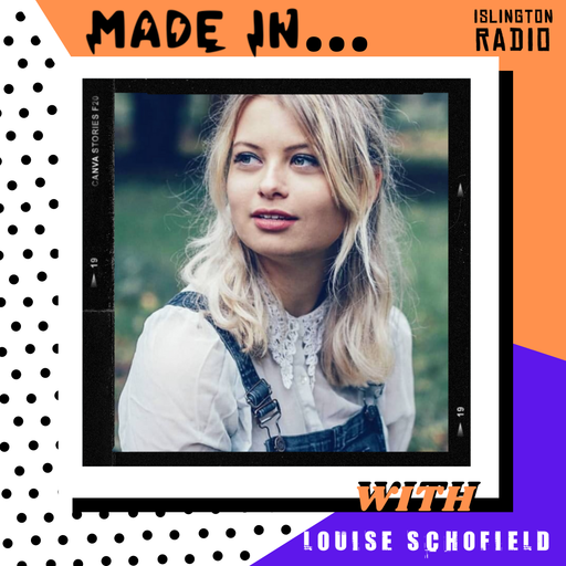Made In with Louise Schofield (24/02/2021)