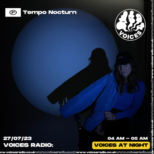 Tempo Nocturn w/ Teresi 27/07/23 - Voices Radio